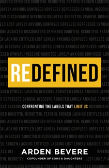 Redefined: Confronting the Labels That Limit Us, Bevere, Arden