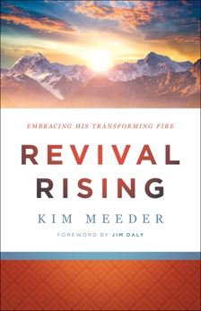 Revival Rising: Embracing His Transforming Fire, Meeder, Kim