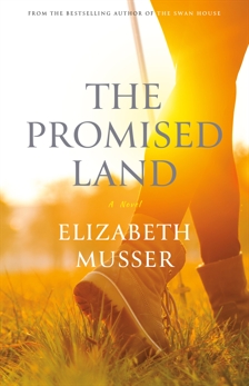 The Promised Land (The Swan House Series Book #3), Musser, Elizabeth