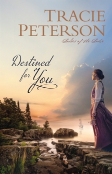 Destined for You (Ladies of the Lake), Peterson, Tracie