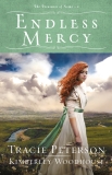 Endless Mercy (The Treasures of Nome Book #2), Woodhouse, Kimberley & Peterson, Tracie