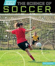 The Science of Soccer, Emily Mahoney