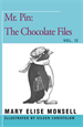 Mr. Pin: The Chocolate Files, Monsell, Mary Elise