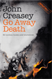 Go Away Death, Creasey, John