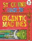 Stickmen's Guide to Gigantic Machines, Farndon, John