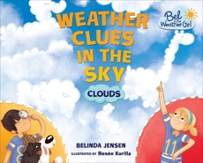 Weather Clues in the Sky: Clouds, Jensen, Belinda