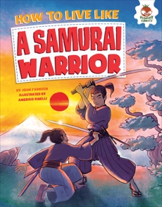 How to Live Like a Samurai Warrior, Farndon, John