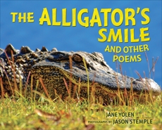 The Alligator's Smile: And Other Poems, Yolen, Jane
