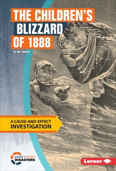 The Children's Blizzard of 1888: A Cause-and-Effect Investigation, Yomtov, Nel