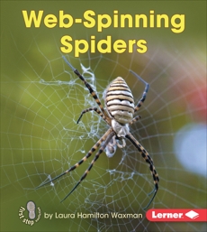 Web-Spinning Spiders, Waxman, Laura Hamilton