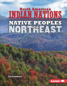 Native Peoples of the Northeast, Sonneborn, Liz