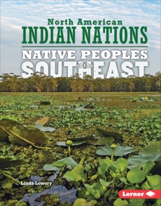 Native Peoples of the Southeast, Lowery, Linda