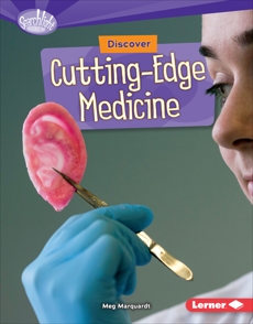 Discover Cutting-Edge Medicine, Marquardt, Meg