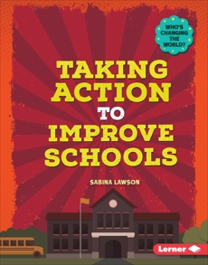 Taking Action to Improve Schools, Lawson, Sabina