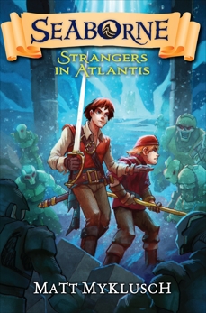 Strangers in Atlantis, Myklusch, Matt