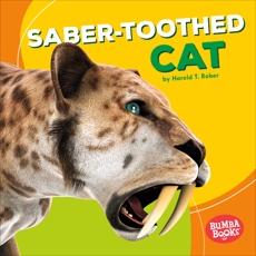 Saber-Toothed Cat, Rober, Harold