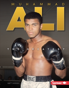 Muhammad Ali: The Greatest, Doeden, Matt