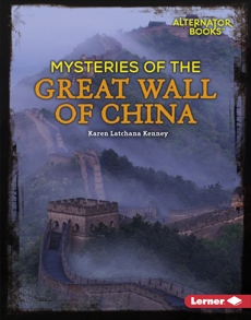 Mysteries of the Great Wall of China, Kenney, Karen Latchana