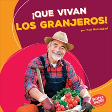 ¡Que vivan los granjeros! (Hooray for Farmers!), Waldendorf, Kurt