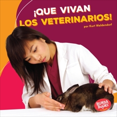 ¡Que vivan los veterinarios! (Hooray for Veterinarians!), Waldendorf, Kurt