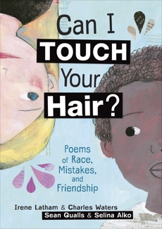 Can I Touch Your Hair?: Poems of Race, Mistakes, and Friendship, Waters, Charles & Latham, Irene