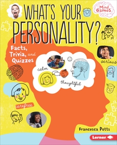 What's Your Personality?: Facts, Trivia, and Quizzes, Potts, Francesca