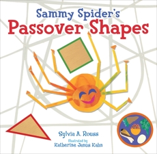 Sammy Spider's Passover Shapes, Rouss, Sylvia A.