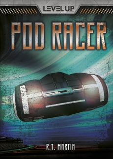 Pod Racer, Martin, R. T.