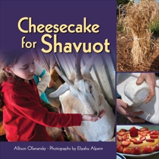 Cheesecake for Shavuot, Ofanansky, Allison Maile