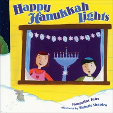 Happy Hanukkah Lights, Jules, Jacqueline & Jules� Jacqueline
