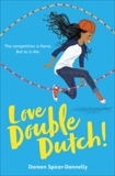 Love Double Dutch!, Spicer-Dannelly, Doreen