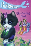 Purrmaids #2: The Catfish Club, Bardhan-Quallen, Sudipta