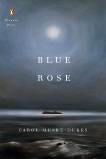 Blue Rose, Muske-Dukes, Carol