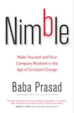 Nimble: Make Yourself and Your Company Resilient in the Age of Constant Change, Prasad, Baba