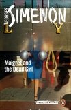 Maigret and the Dead Girl, Simenon, Georges