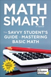 Math Smart, 3rd Edition: The Savvy Student's Guide to Mastering Basic Math, The Princeton Review