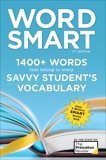 Word Smart, 6th Edition: 1400+ Words That Belong in Every Savvy Student's Vocabulary, The Princeton Review