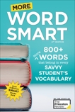 More Word Smart, 2nd Edition: 800+ More Words That Belong in Every Savvy Student's Vocabulary, The Princeton Review