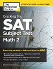 Cracking the SAT Subject Test in Math 2, 2nd Edition: Everything You Need to Help Score a Perfect 800, The Princeton Review