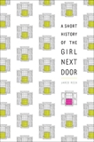 A Short History of the Girl Next Door, Reck, Jared