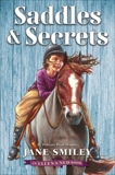 Saddles & Secrets (An Ellen & Ned Book), Smiley, Jane