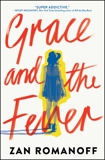 Grace and the Fever, Romanoff, Zan