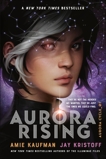 Aurora Rising, Kaufman, Amie & Kristoff, Jay