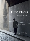 Time Pieces: A Dublin Memoir, Banville, John