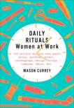 Daily Rituals: Women at Work, Currey, Mason