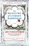 The Ministry of Utmost Happiness: A novel, Roy, Arundhati