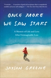 Once More We Saw Stars: A Memoir, Greene, Jayson