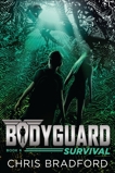 Bodyguard: Survival (Book 6), Bradford, Chris