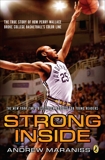 Strong Inside (Young Readers Edition): The True Story of How Perry Wallace Broke College Basketball's Color Line, Maraniss, Andrew