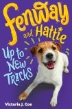 Fenway and Hattie Up to New Tricks, Coe, Victoria J.